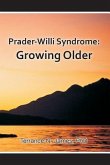 Prader-Willi Syndrome: Growing Older