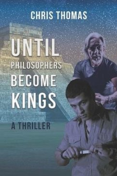 Until Philosophers Become Kings: Book One - Thomas, Chris