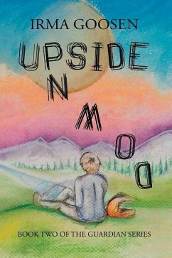 Upside Down: Book 2 in the Guardian Series - Goosen, Irma