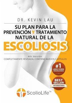 Su plan para la prevención y tratamiento natural de la escoliosis (4th Versión) - Lau, Kevin