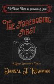 The Foreboding First: A Quirky Collection of Novelettes