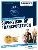 Supervisor of Transportation (C-1813): Passbooks Study Guide Volume 1813