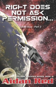 Paladin Shadows, Book 12: Garda Nua, Right Does Not Ask Permission - Red, Aidan