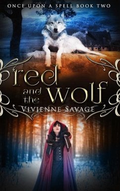 Red and the Wolf: An Adult Fairytale Romance - Savage, Vivienne