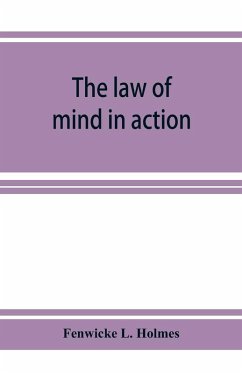 The law of mind in action; daily lessons and treatments in mental and spiritual science - L. Holmes, Fenwicke