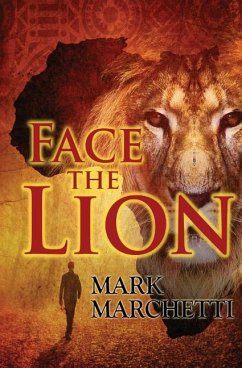 Face the Lion - Marchetti, Mark