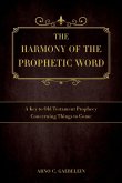 The Harmony of the Prophetic Word