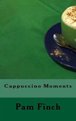 Cappuccino Moments - Finch, Pam