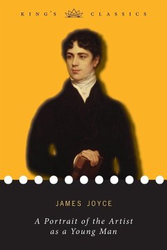 A Portrait of the Artist as a Young Man (King's Classics) - Joyce, James