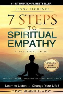 7 Steps to Spiritual Empathy, a Practical Guide - Florence, Jenny