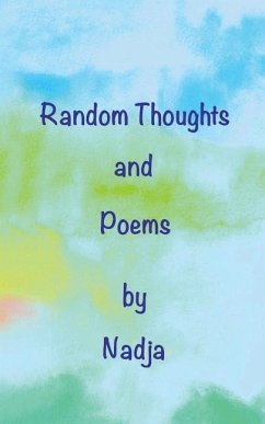 Random Thoughts and Poems - Nadja