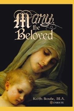 Mary, the Beloved - Berube, Keith