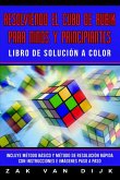 Resolviendo el Cubo de Rubik para Niños y Principiantes - Libro de Solución a Color
