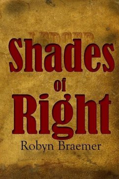 Shades of Right - Braemer, Robyn