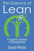 The Essence of Lean: A Superior System of Management