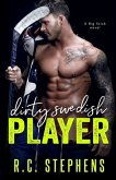 Dirty Swedish Player: A Big Stick Novel