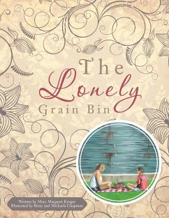 The Lonely Grain Bin - Kruger, Mary Margaret