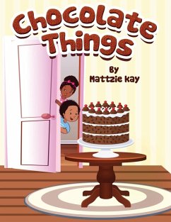 Chocolate Things - Kay, Mattzie