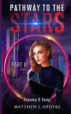 Pathway to the Stars: Part 8, Dreamy & Deep