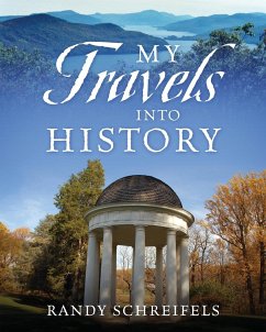 My Travels Into History - Schreifels, Randy