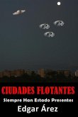 Ciudades Flotantes: Siempre Han Estado Presentes