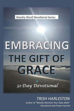 Embracing the Gift of Grace - Harleston, Trish