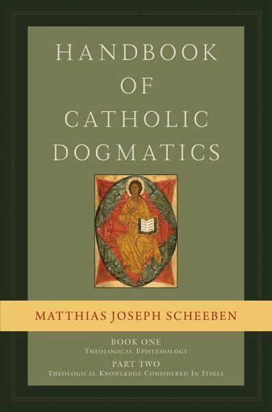 Handbook of Catholic Dogmatics, Book 1, Part 2