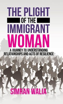 The Plight of the Immigrant Woman - Walia, Simran