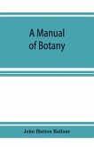 A Manual of botany