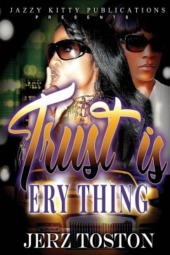 Trust is Ery Thing - Toston, Jerz