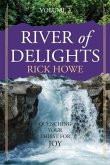 River of Delights, Volume 2: Quenching Your Thirst for Joy