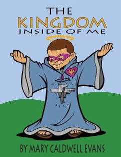 The Kingdom Inside of Me - Evans, Mary Caldwell