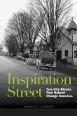 Inspiration Street: Two City Blocks That Helped Change America