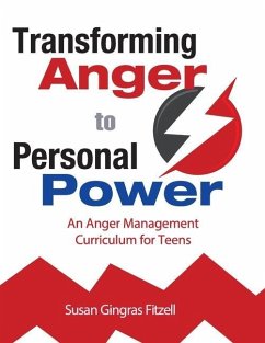 Transforming Anger to Personal Power: An Anger Management Curriculum for Teens - Fitzell M. Ed, Susan Gingras
