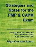 Strategies and Notes for the PMP and CAPM Exam: Strategies, Notes, PMP, CAPM, PMI, Project Management Professional, Certified Associate in Project Man