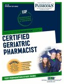 Certified Geriatric Pharmacist (Ats-139): Passbooks Study Guide Volume 139