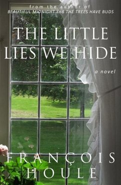 The Little Lies We Hide - Houle, François