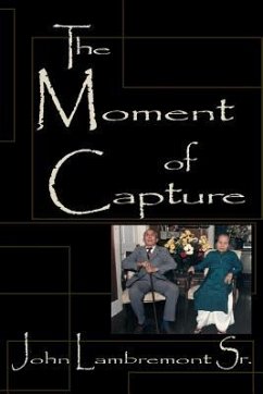 The Moment of Capture - Lambremont Sr, John