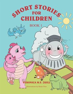 SHORT STORIES FOR CHILDREN BOOK 1 - Zuill, Veronica M. E.