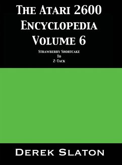 The Atari 2600 Encyclopedia Volume 6 - Slaton, Derek