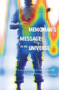 Memoman's Message to the Universe - Soiseth, Luke Eric