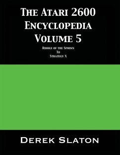 The Atari 2600 Encyclopedia Volume 5 - Slaton, Derek