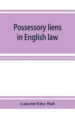 Possessory liens in English law - Edey Hall, Lancelot