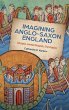 Imagining Anglo-Saxon England - Bild 1