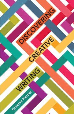 Discovering Creative Writing - Harper, Graeme
