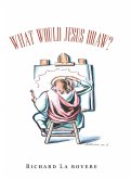 What Would Jesus Draw?