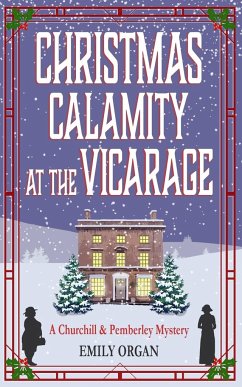 Christmas Calamity at the Vicarage - Organ, Emily