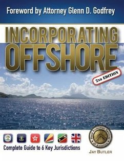 Incorporating Offshore (2nd Edition): Complete Guide to Six Key Jurisdictions - Butler, Jay