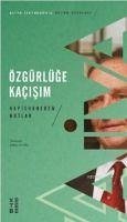 Özgürlüge Kacisim - Izetbegovic, Aliya