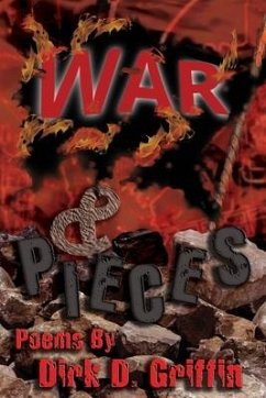 War & Pieces: Poems by Dirk D. Griffin - Griffin, Dirk D.